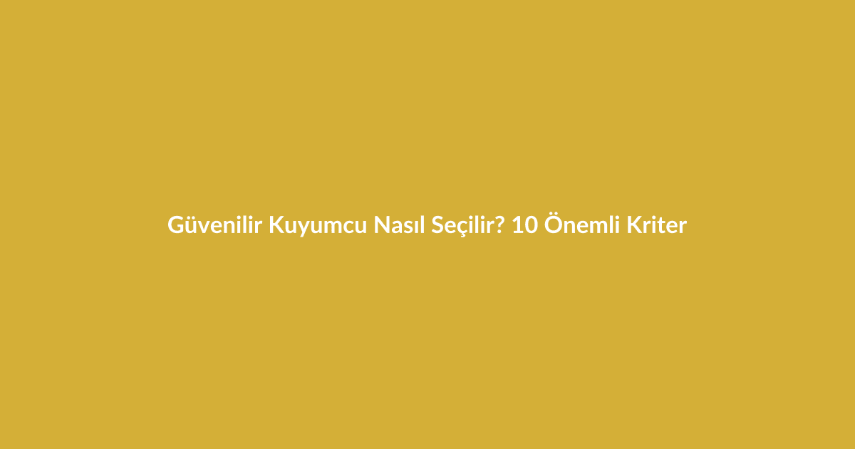 Güvenilir Kuyumcu Nasıl Seçilir? 10 Önemli Kriter - Blog yazısı Güvenilir Kuyumcu Nasıl Seçilir? 10 Önemli Kriter